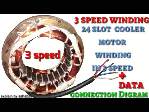 3 Speed Table Fan Wiring Diagram 3 Speed Cooler Motor Rewinding Winding 24 Slot with Data and Digram 3 Speed Table Fan Wiring Diagram 3 Speed Cooler Motor Rewinding Winding 24 Slot with Data and Digram