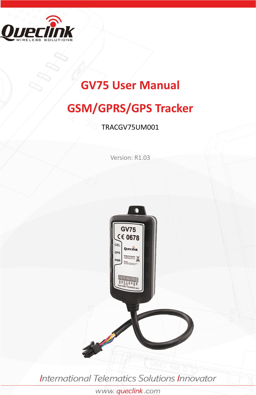Gps Tracker Wiring Diagram Gv75 Gps Tracker User Manual Gv75 X Queclink Wireless solutions