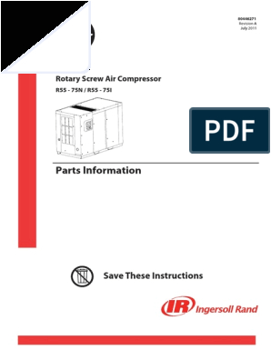 Ingersoll Rand Air Compressor Wiring Diagram 3 Phase Ingersoll Rand 80446271 Parts Manual R55 75 Tecnologa A Ingersoll Rand Air Compressor Wiring Diagram 3 Phase Ingersoll Rand 80446271 Parts Manual R55 75 Tecnologa A
