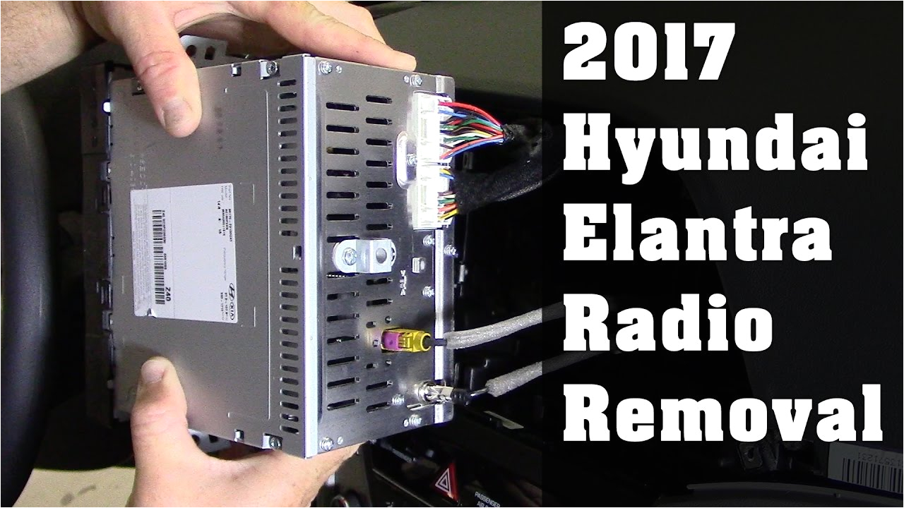 2018 Hyundai Elantra Stereo Wiring Diagram 2017 Hyundai Elantra Radio Removal