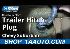 2006 Chevy 2500hd Trailer Wiring Diagram How to Replace Trailer Hitch Plug 00 14 Chevy Suburban 1500