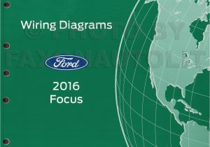 2016 ford Focus Wiring Diagram 2016 ford Focus Wiring Diagram Manual original