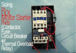 3 Phase Contactor Wiring Diagram Start Stop Sizing the Dol Motor Starter Parts Contactor Fuse Circuit Breaker