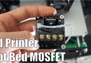 Anet A8 Wiring Diagram Tutorial Installing A Separate Mosfet Board for 3d Printer Hot Bed