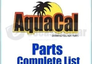 Aquacal Wiring Diagram Aquacal Heat Pump Parts List