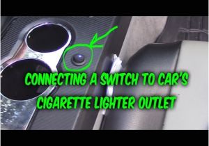 Car Cigarette Lighter Wiring Diagram How to Install Wire 3 Prong Switch to Car 12v Power Outlet