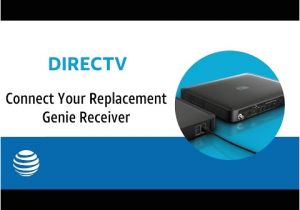 Directv Wiring Diagram whole Home Dvr Connect Your Replacement Genie Receiver at T Directv Youtube