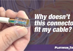 Ethernet Wall Jack Wiring Diagram why Doesn T This Connector Fit My Cable Platinum toolsa