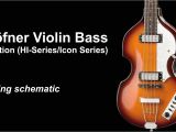 Hofner Violin Bass Wiring Diagram Hofner Violin B Bass Ignition Icon Hi Series Wiring Schematic for Mods Cf Beatle Bass 500 1