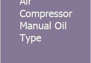 Ingersoll Rand 2475n7 5 Wiring Diagram Air Compressor Oil Type Oil for Air Compressors You Need to Ingersoll Rand 2475n7 5 Wiring Diagram Air Compressor Oil Type Oil for Air Compressors You Need to