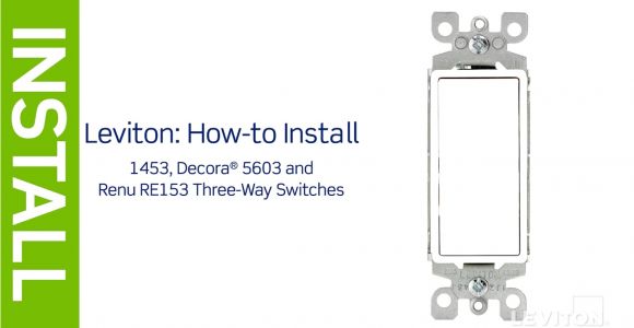 Leviton Double Switch Wiring Diagram Leviton Presents How to Install A Three Way Switch Youtube