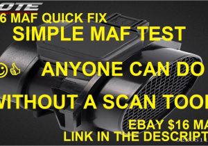 Mass Air Flow Sensor Wiring Diagram Bmw E46 How to Diagnose A Bad Maf without A Scan tool or Multimeter