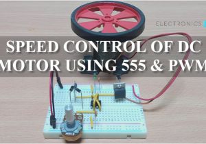Tiny Pwm Wiring Diagram Speed Control Of Dc Motor Using Pulse Width Modulation 555