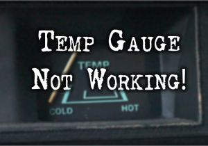 Water Temperature Gauge Wiring Diagram Tech Tip Temperature Gauge Not Working Youtube