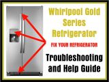 Whirlpool Fridge Wiring Diagram Whirlpool Gold Series Refrigerator User Guide and Troubleshooting