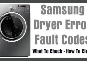 Wiring Diagram for Samsung Dryer Heating Element Samsung Dryer Error Codes What to Check How to Clear